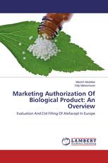 Marketing Authorization Of Biological Product: An Overview