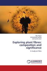 Exploring plant fibres: composition and significance