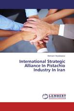 International Strategic Alliance In Pistachio Industry In Iran
