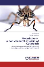 Metarhizium- a non-chemical assassin of Cockroach