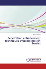 Penetration enhancement techniques overcoming skin barrier