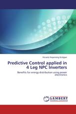 Predictive Control applied in 4 Leg NPC Inverters