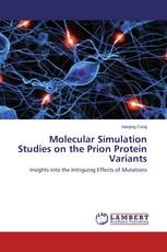 Molecular Simulation Studies on the Prion Protein Variants