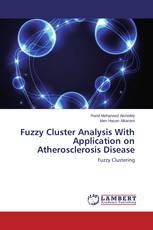 Fuzzy Cluster Analysis With Application on Atherosclerosis Disease