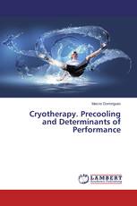 Cryotherapy. Precooling and Determinants of Performance