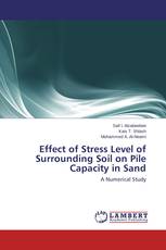 Effect of Stress Level of Surrounding Soil on Pile Capacity in Sand