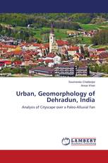 Urban Geomorphology of Dehradun, India