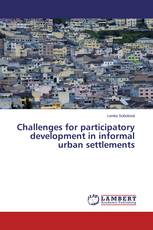 Challenges for participatory development in informal urban settlements