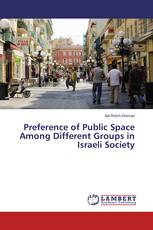 Preference of Public Space Among Different Groups in Israeli Society
