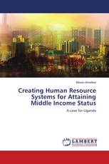 Creating Human Resource Systems for Attaining Middle Income Status