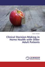 Clinical Decision-Making in Home Health with Older Adult Patients