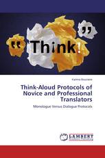 Think-Aloud Protocols of Novice and Professional Translators