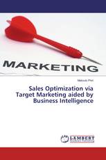 Sales Optimization via Target Marketing aided by Business Intelligence