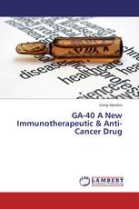 GA-40 A New Immunotherapeutic  &  Anti-Cancer Drug