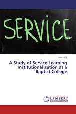 A Study of Service-Learning Institutionalization at a Baptist College