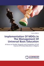 Implementation Of MDGs In The Management Of Universal Basic Education