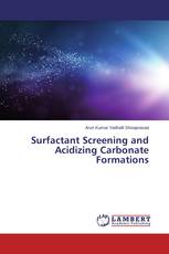 Surfactant Screening and Acidizing Carbonate Formations
