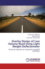 Overlay Design of Low Volume Road Using Light Weight Deflectometer