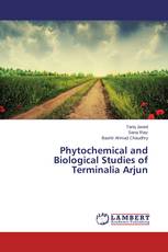 Phytochemical and Biological Studies of Terminalia Arjun