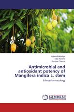 Antimicrobial and antioxidant potency of Mangifera indica L. stem