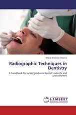 Radiographic Techniques in Dentistry