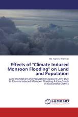 Effects of "Climate Induced Monsoon Flooding" on Land and Population