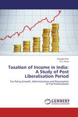 Taxation of Income in India: A Study of Post Liberalisation Period