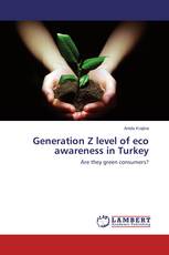 Generation Z level of eco awareness in Turkey