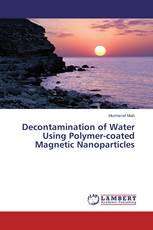 Decontamination of Water Using Polymer-coated Magnetic Nanoparticles