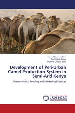 Development of Peri-Urban Camel Production System in Semi-Arid Kenya