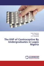 The KAP of Contraceptive By Undergraduates in Lagos Nigeria
