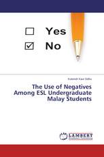 The Use of Negatives Among ESL Undergraduate Malay Students