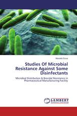 Studies Of Microbial Resistance Against Some Disinfectants