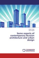 Some aspects of contemporary Russian architecture and urban design