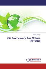 Gis Framework For Nature Refuges