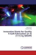 Innovative Slants for Quality h-GaN Fabrication on Si (111) by MOVPE