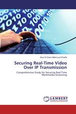 Securing Real-Time Video Over IP Transmission