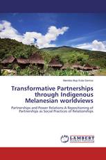 Transformative Partnerships through Indigenous Melanesian worldviews