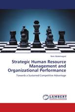 Strategic Human Resource Management and Organizational Performance