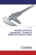Relation Of Facial Landmarks, Trubyte & Width Of Anterior Teeth