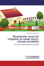 Wastewater reuse for irrigation to adapt micro-climate variability