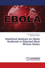 Statistical Analysis on Ebola Outbreak in Selected West African States