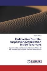Radioactive Dust Re-suspension/Mobilization Inside Tokamaks