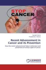 Recent Advancement in Cancer and its Prevention