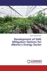 Development of GHG Mitigation Options for Alberta‘s Energy Sector
