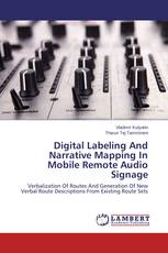 Digital Labeling And Narrative Mapping In Mobile Remote Audio Signage