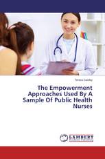 The Empowerment Approaches Used By A Sample Of Public Health Nurses