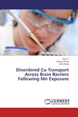 Disordered Cu Transport Across Brain Barriers Following Mn Exposure