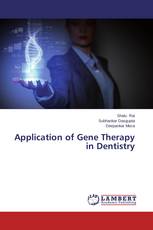 Application of Gene Therapy in Dentistry