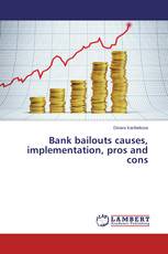 Bank bailouts causes, implementation, pros and cons